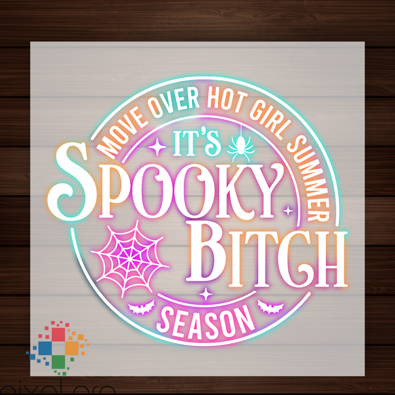 Neon Spooky B*tch