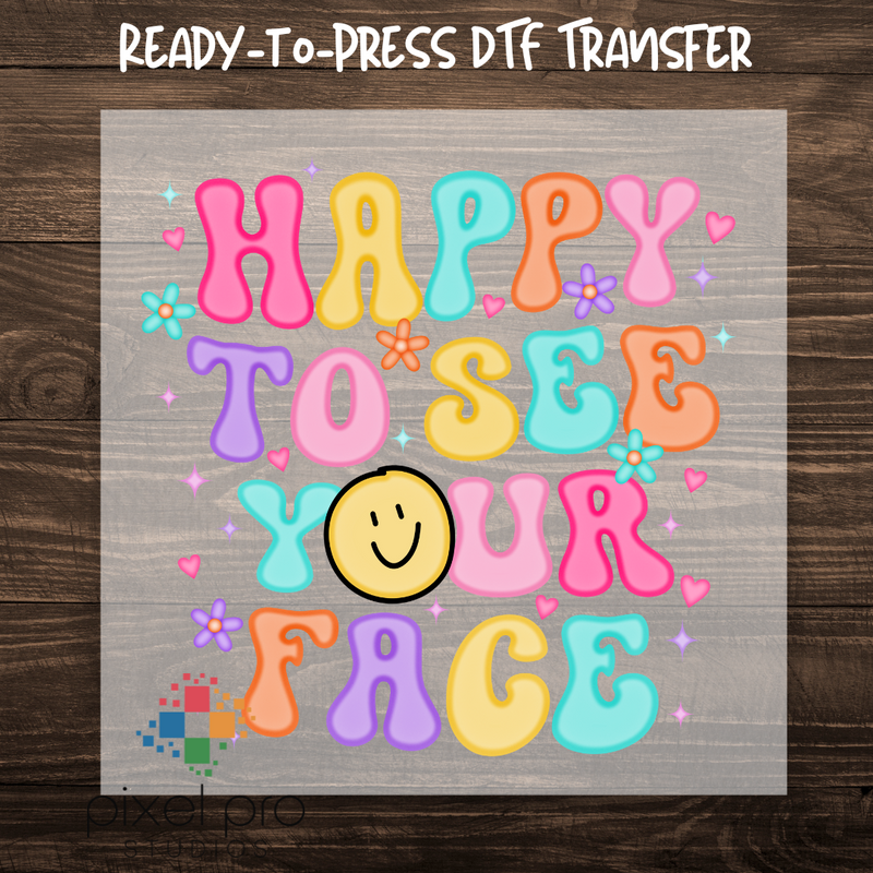 Retro Happy To See Your Face