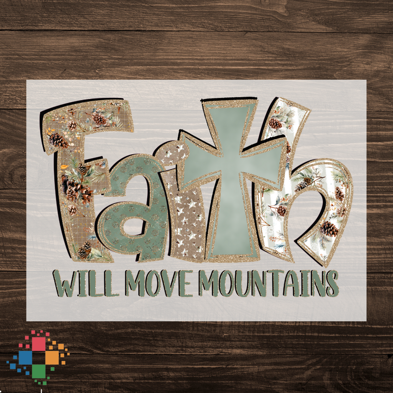 Faith Can Move Mountains