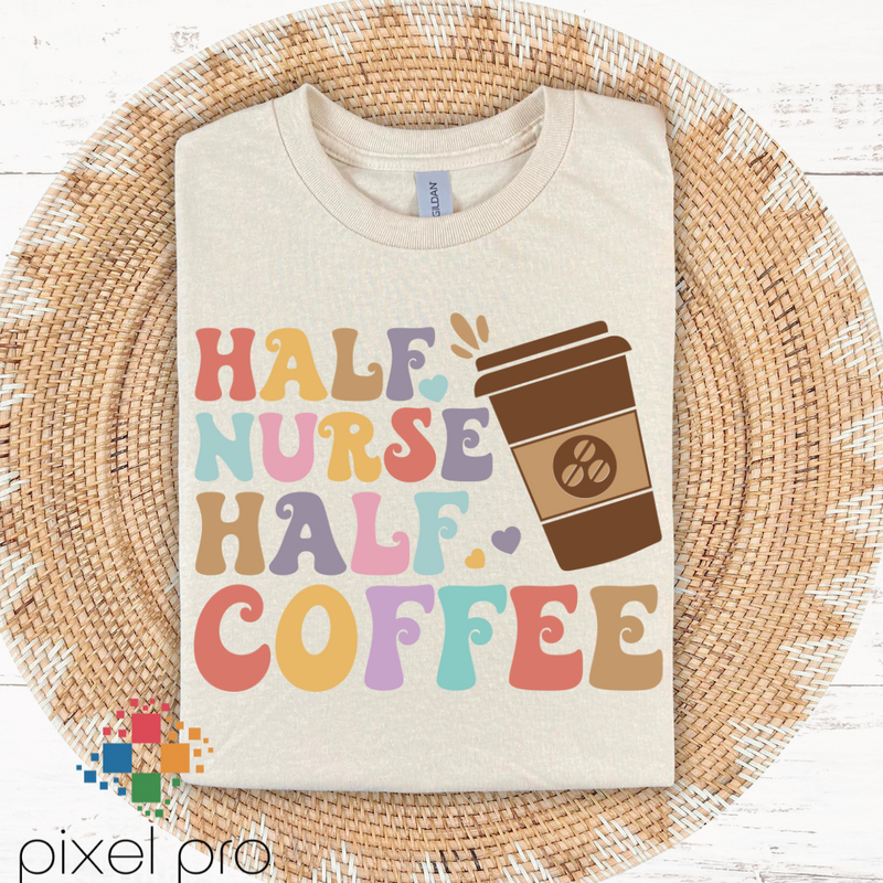 Half Coffee Half Nurse