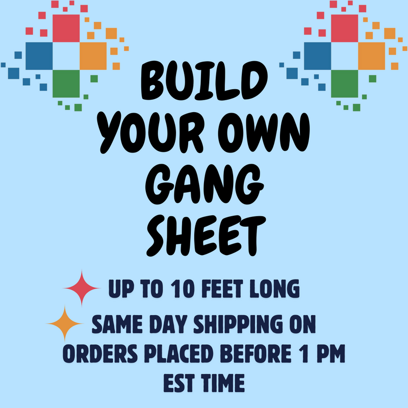 Build Your Own Gang Sheet