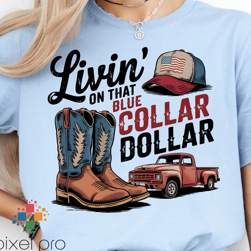 Living That Blue Collar Dollar