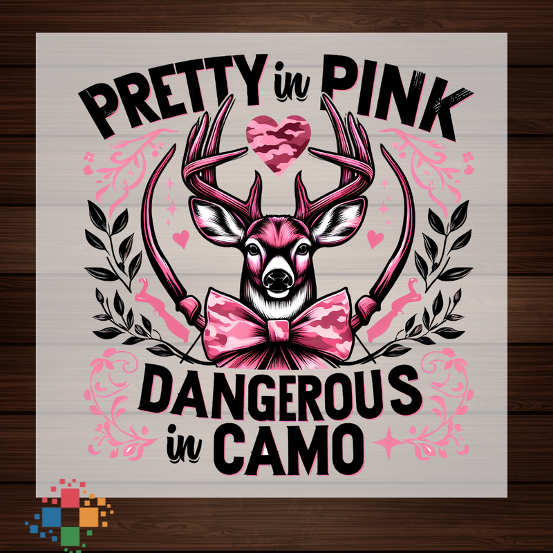 Pretty In Pink Dangerous In Camo Deer