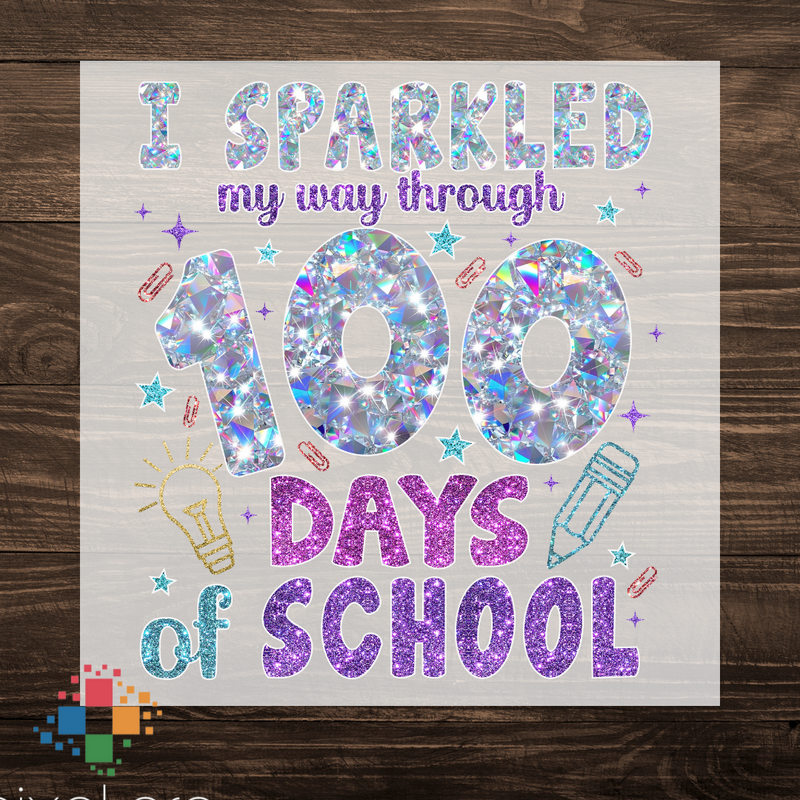 I Sparkled My Way Through 100 Days of School