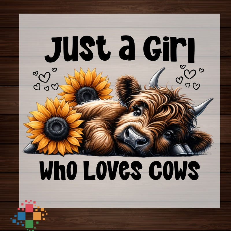 Just A Girl Who Loves Cows