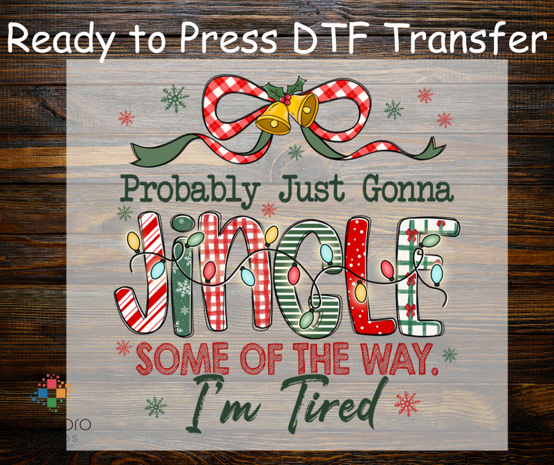 Probably Just Gonna Jingle Some of the Way